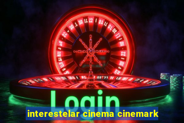 interestelar cinema cinemark